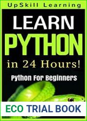 Python Programming For Beginners - Learn Python Programming in 24 Hours