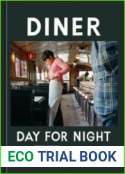 Diner Day for Night [A Cookbook]