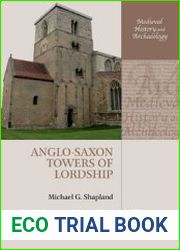 Anglo-Saxon Towers of Lordship