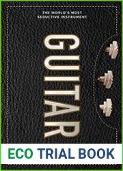 Guitar The World|s Most Seductive Instrument