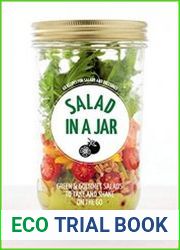 Salad in a Jar 68 Recipes for Salads and Dressings
