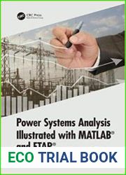 Power Systems Analysis Illustrated with MATLAB and ETAP