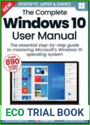 The Complete Windows 10 User Manual - 19th Edition, 2023
