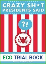 Crazy Sh*t Presidents Said