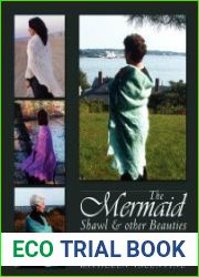 The Mermaid Shawl & Other Beauties Shawls, Cocoons & Wraps