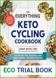 The Everything Keto Cycling Cookbook 300 Recipes for Starting--and Maintaining--the Keto Lifestyle