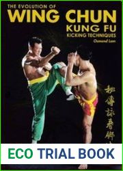 The Evolution of Wing Chun Kung Fu Kicking Techniques