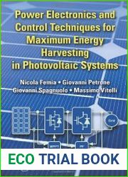 Power Electronics and Control Techniques for Maximum Energy Harvesting in Photovoltaic Systems