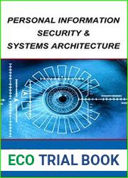 Personal Information Security & Systems Architecture Techniques for PII Management in a Business