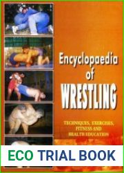 Encyclopaedia of Wrestling Techniques, Exercises, Fitness and Health Education