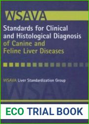 Standards for Clinical and Histological Diagnosis of Canine and Feline Liver Diseases
