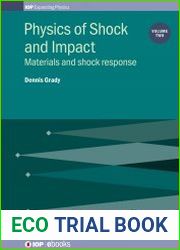 Physics of Shock and Impact Materials and Shock Response (Volume 2)