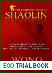 The Complete Book of Shaolin Comprehensive Programme for Physical, Emotional, Mental and Spiritual Development