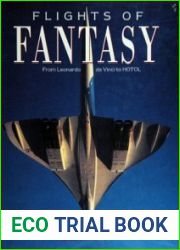 Flights of Fantasy From Leonardo da Vinci to HOTOL