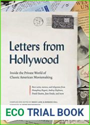 Letters from Hollywood Inside the Private World of Classic American Moviemaking