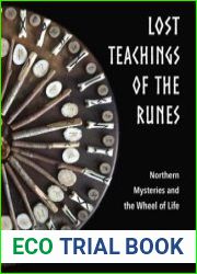 Lost Teachings of the Runes Northern Mysteries and the Wheel of Life