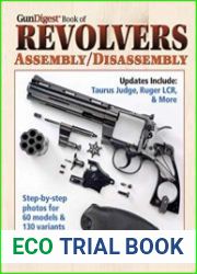 The Gun Digest Book of Revolvers Assembly/Disassembly