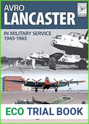 Avro Lancaster 1945-1964 In British, Canadian and French Military Service (Flight Craft)
