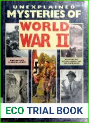 Unexplained Mysteries of World War II