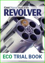 Gun Digest Book of the Revolver
