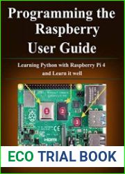 Programming the Raspberry Pi 4 Learning Python with Raspberry Pi 4 and Learn it well