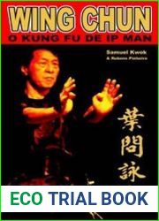 Wing Chun O Kung Fu de Ip Man