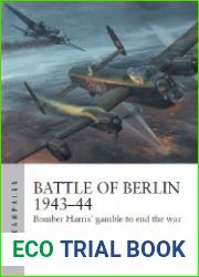 Battle of Berlin 1943-44 Bomber Harris| gamble to end the war