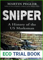 Sniper A History of the US Marksman (Osprey General Military)