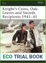 Knight|s Cross, Oak-Leaves and Swords Recipients 1941–45