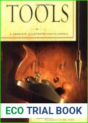 Tools A Complete Illustrated Encyclopedia