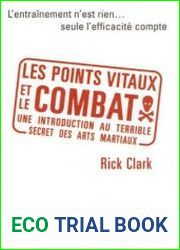Les points vitaux et le combat Introduction a l|essence des arts martiaux