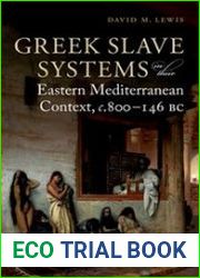 Greek Slave Systems in their Eastern Mediterranean Context, c.800-146 BC