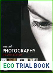 Icons of Photography The 20th Century