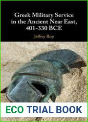 Greek Military Service in the Ancient Near East, 401-330 BCE