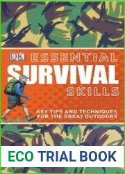 Essential Survival Skills - Key Techniques For The Great Outdoors