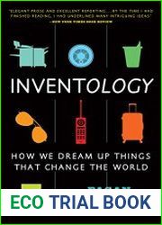 Inventology How We Dream Up Things That Change the World