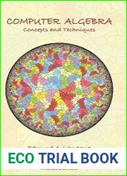 Computer Algebra Concepts and Techniques