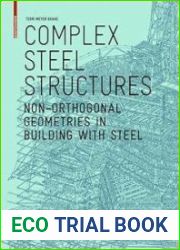 Complex Steel Structures Non-Orthogonal Geometries in Building with Steel