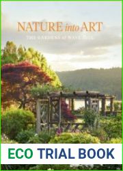 Nature into Art The Gardens of Wave Hill