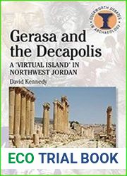 Gerasa and the Decapolis A Virtual Island