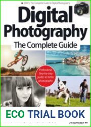 Digital Photography The Complete Guide
