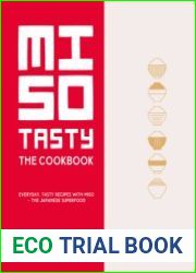 Miso Tasty Everyday, Tasty Recipes with Miso - The Japanese Superfood