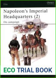 Napoleon’s Imperial Headquarters (2) On campaign