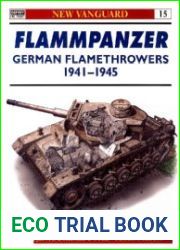 Flammpanzer German Flamethrowers 1941-45