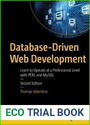 Database-Driven Web Development Learn to Operate at a Professional Level with PERL and MySQL, 2nd Edition