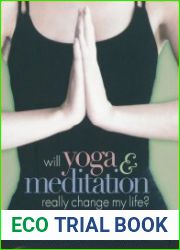 Will Yoga & Meditation Really Change My Life