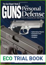 The Gun Digest Book of Guns for Personal Defense Arms & Accessories for Self-Defense