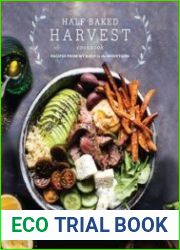 Half Baked Harvest Cookbook Recipes from My Barn in the Mountains