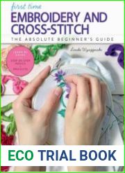 First Time Embroidery The Absolute Beginner|s Guide
