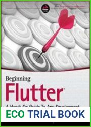 Beginning Flutter A Hands On Guide to App Development